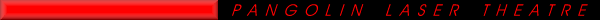 Redstripe_ Pangolin laser show.gif (1469 bytes)